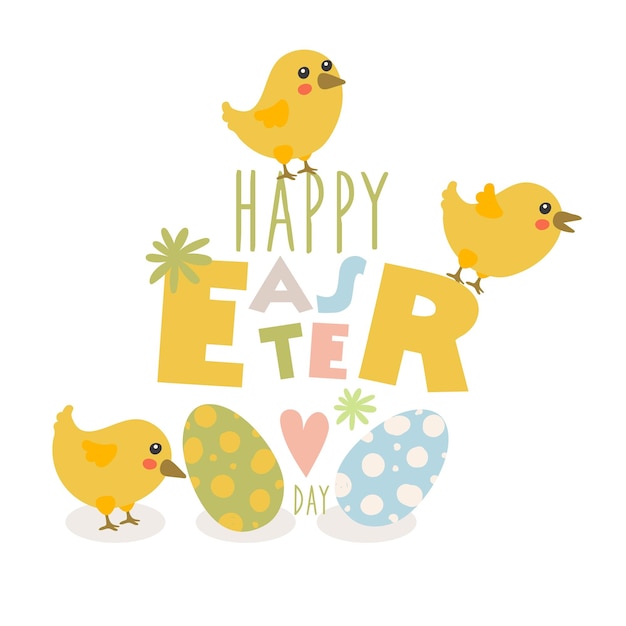 Vector easter greeting card with large letters painted eggs and chickens three yellow chickens