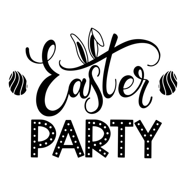 Vector easter party lettering. hand written easter phrases. seasons greetings