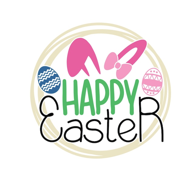 Easter SVG design Happy Easter Svg