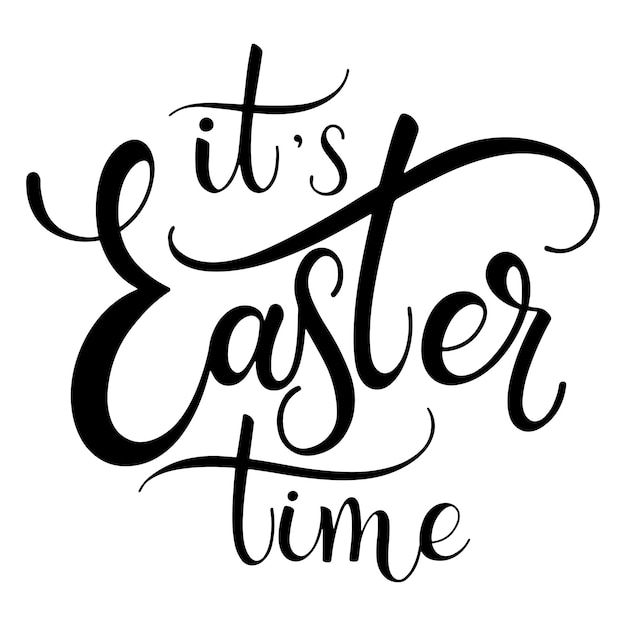 Vector easter time lettering. hand written easter phrases. seasons greetings