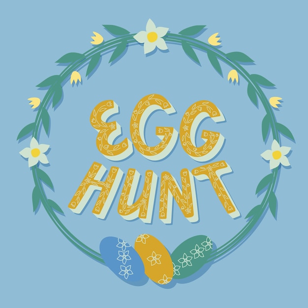 Easter vector wreath composition with saing Egg hunt eggs and floral elements