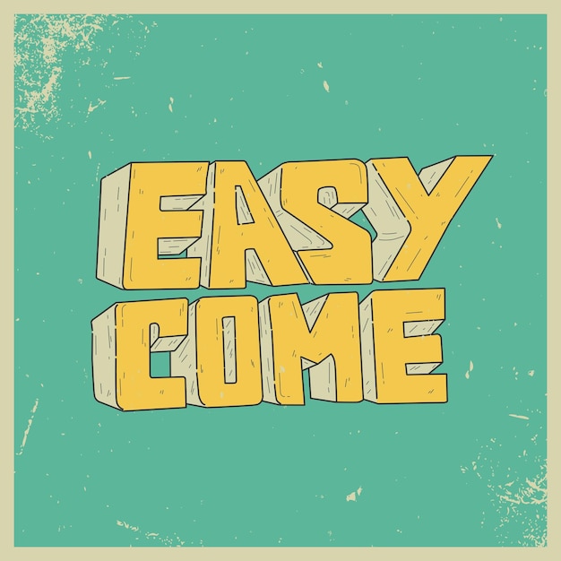 Vettore design tipografico easy come