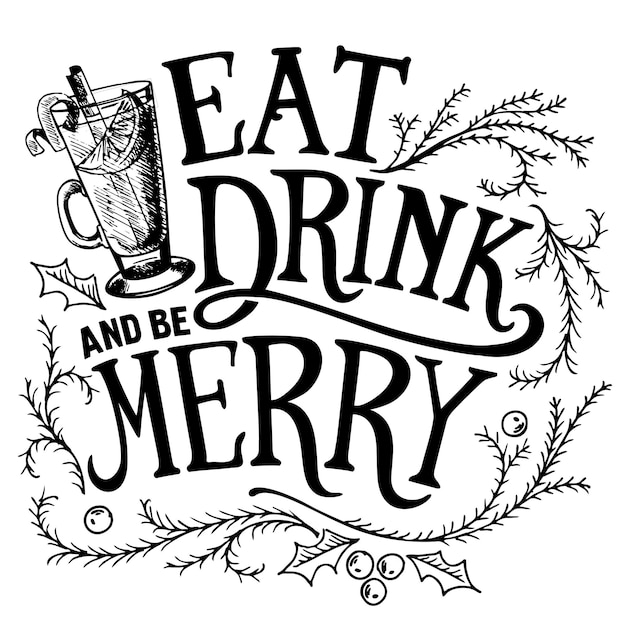 飲み物を食べて、楽しく過ごしましょう。クリスマスの手書き文字。メリー クリスマス タイポグラフィ ポスター