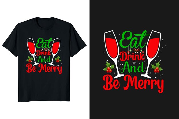 Eat drink and be merry christmas t-shirt design for vector. ugly shirt christmas elements