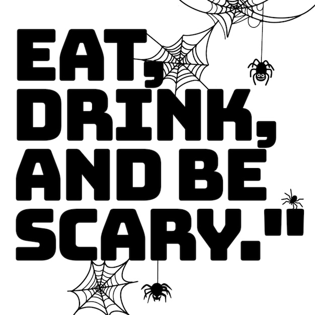 Eat,drink and be scary, illustration, cute hand drawn doodles