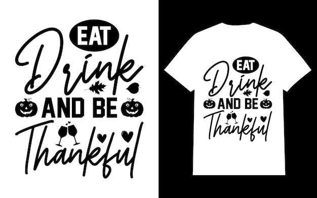 Eat Drink And Be Thankful