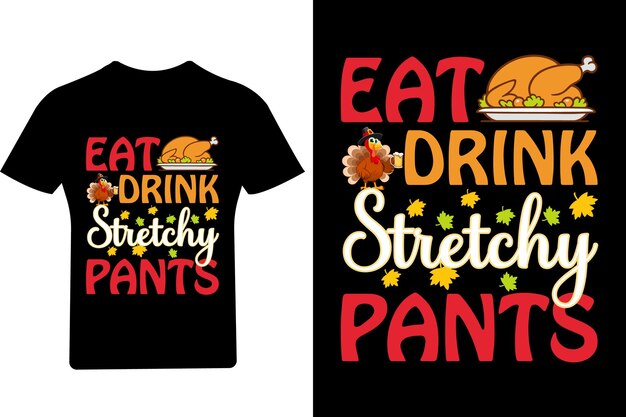 Eat drink ストレッチパンツ tシャツ、サンクスギビング tシャツ、ターキーシャツ、