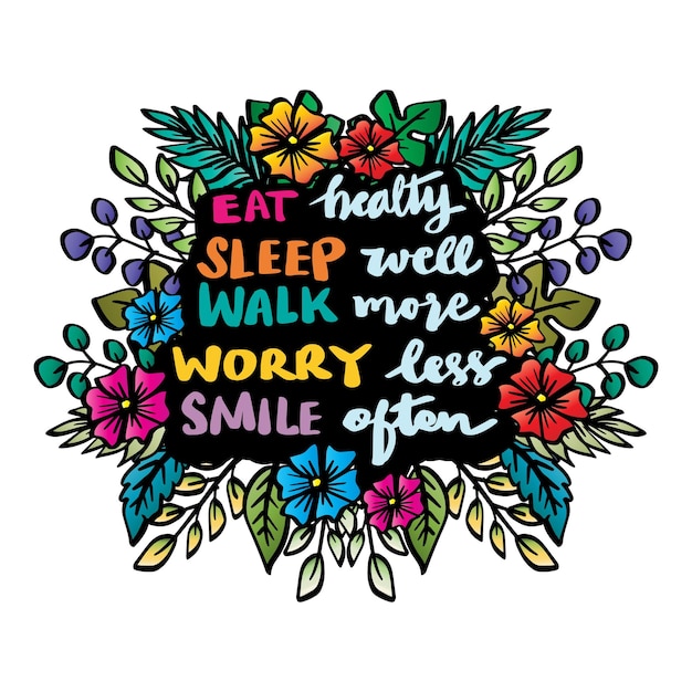 Eat healthy sleep well walk more worry less smile often Poster motivational quote