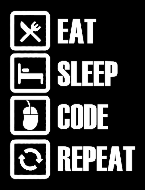 Premium Vector  Eat sleep code repeat