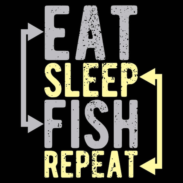 Eat Sleep Fish Sleep T Shirt