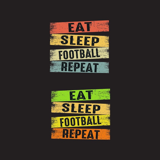Вектор eat sleep football repeat дизайн футболки