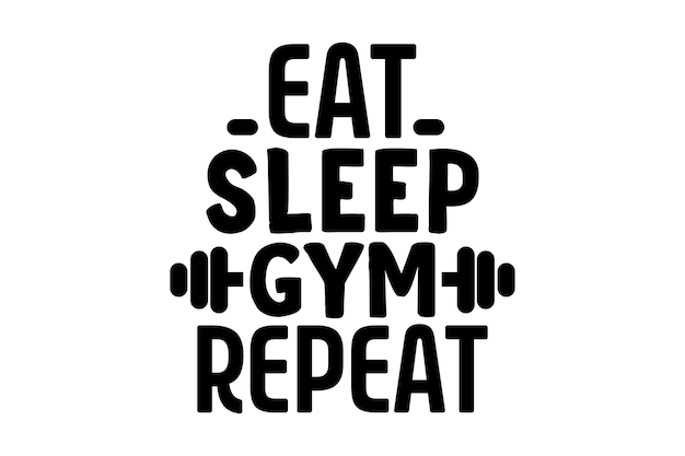 Vector eat sleep gym repeat