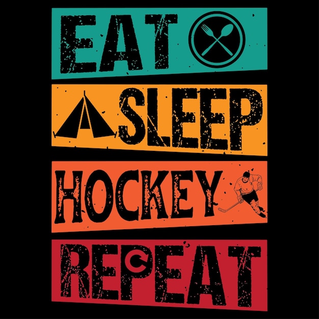 Eat Sleep Hockey Repeat