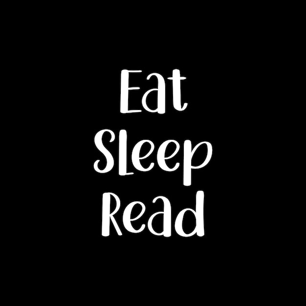 Vector eat sleep read lettering design