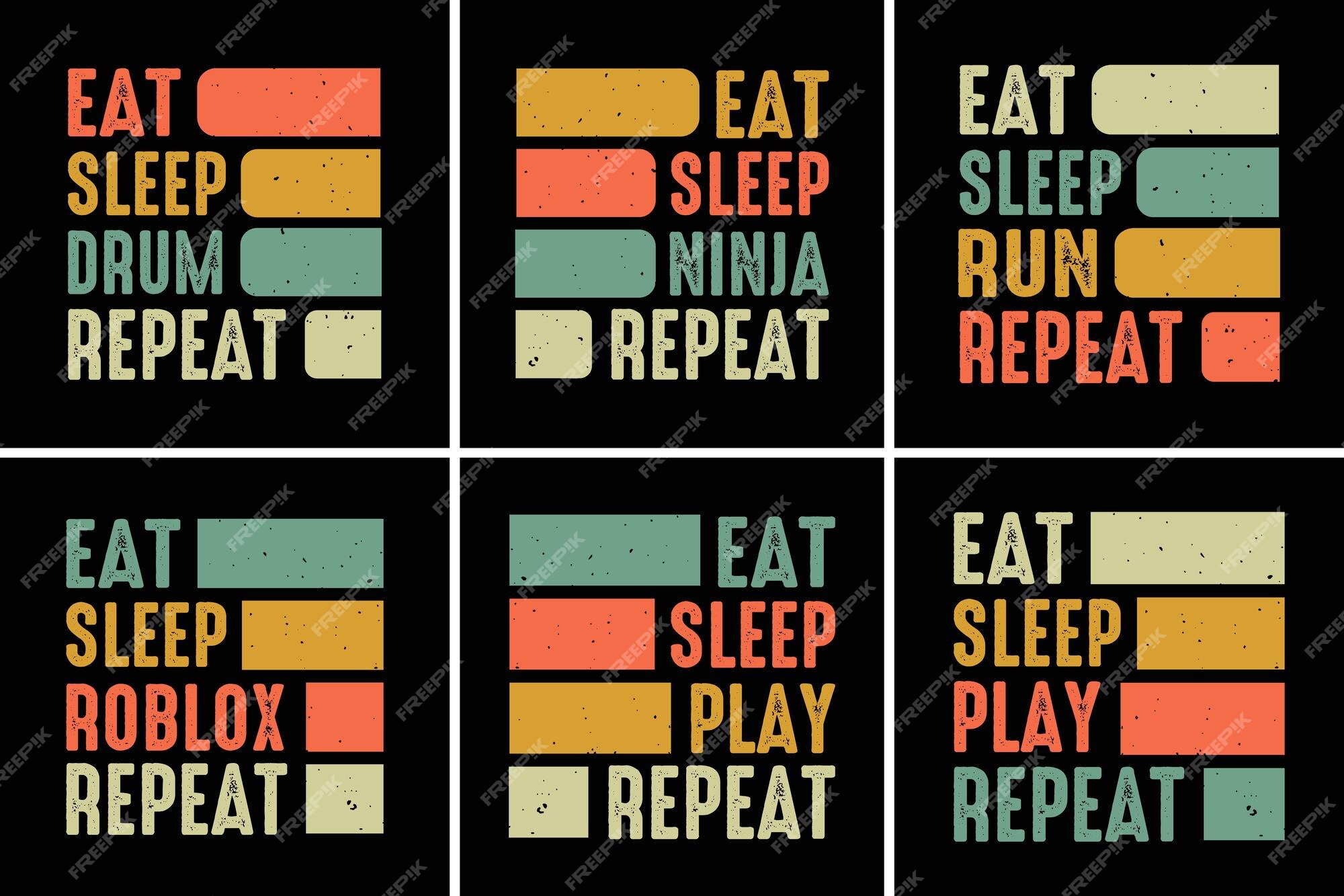 Premium Vector  Eat sleep repeat tshirt design bundle vintage