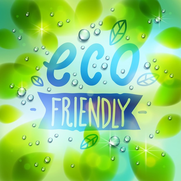 Eco friendly words drawn on a window, fresh green leaves and water rain drops or condensate macro, vector 3d realistic transparent illustration, ecology nature beautiful art.