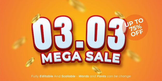 Editable 3d text style 0303 mega sale special offer suitable for online shopping day sale banner