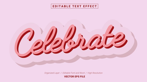 Editable Celebrate Font. Typography Template Text Effect Style. Lettering Vector Illustration