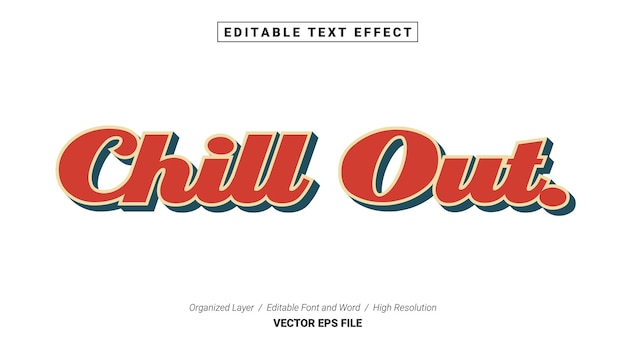 Editable Chill Out Font. Typography Template Text Effect Style. Lettering Vector Illustration Logo