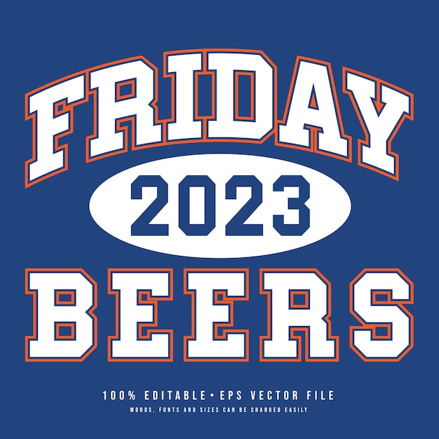 Editable friday beers 2023 typography design vector