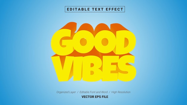 Editable good vibes font typography template text effect style lettering vector illustration logo