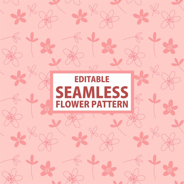 Vector editable seamless flower pattern