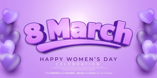 Editable text 8 march 3d text style happy womens day greeting card