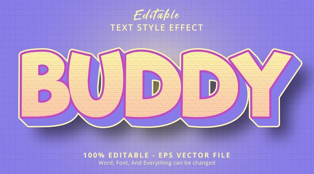 Editable text effect, buddy text on nicely color combination style effect