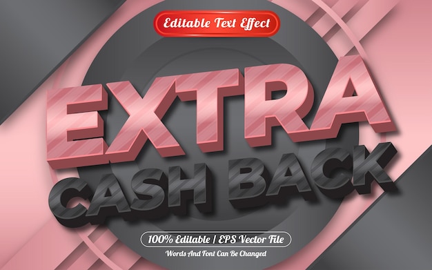 Editable text effect extra cash back template style