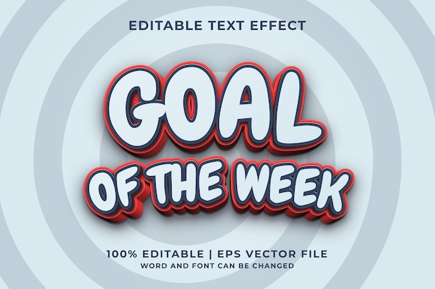 Effetto di testo modificabile - goal of the week 3d template style premium vector