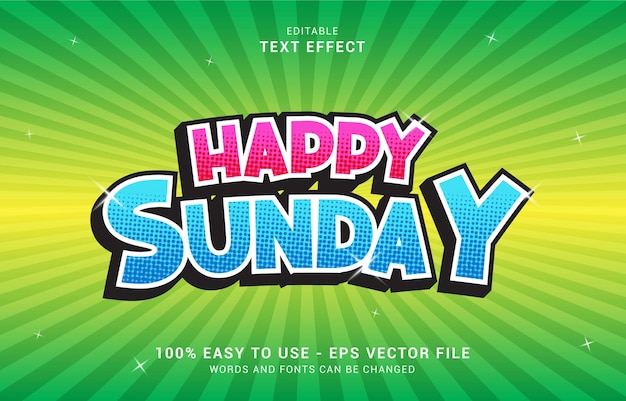 Editable text effect, Happy Sunday style can be use to make Title