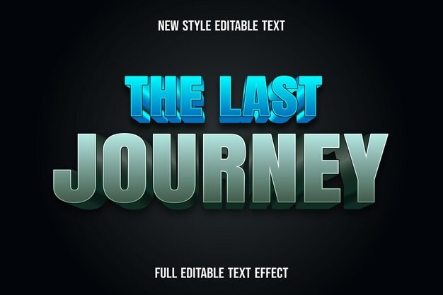 Editable text effect the last journey color blue and green