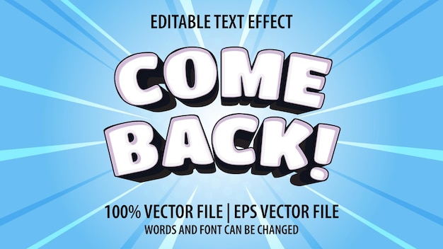 Editable text effect modern 3d COME BACK and minimal font style