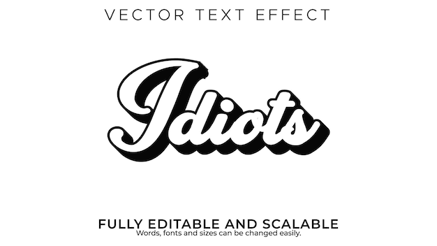 Vector editable text effect in modern idiots style