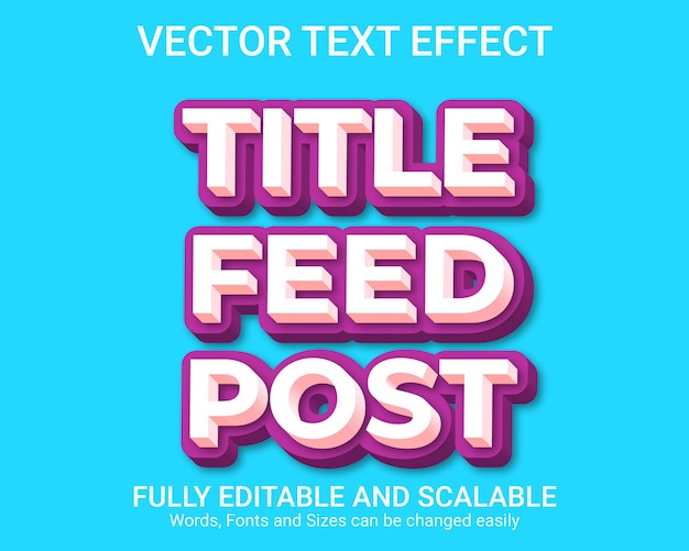 Editable text effect - title feed post text style