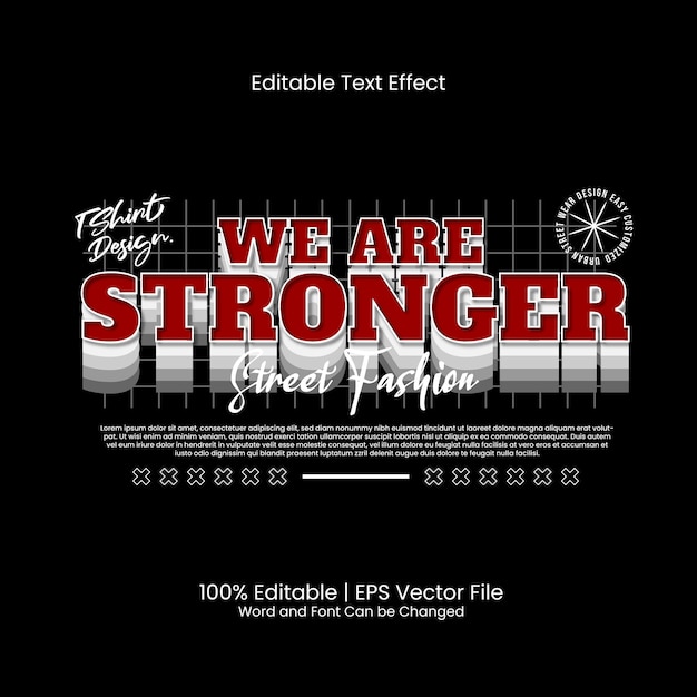 Editable text effect - we are stronger stacked shadow style street fashion design