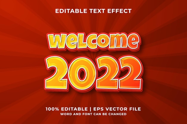 Editable text effect -Welcome 2022 template style premium vector