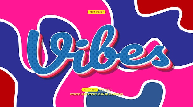 Vector editable text effects - vibes slogans with background