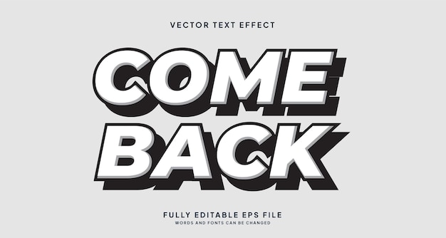 Editable text style effect Come Back text style theme