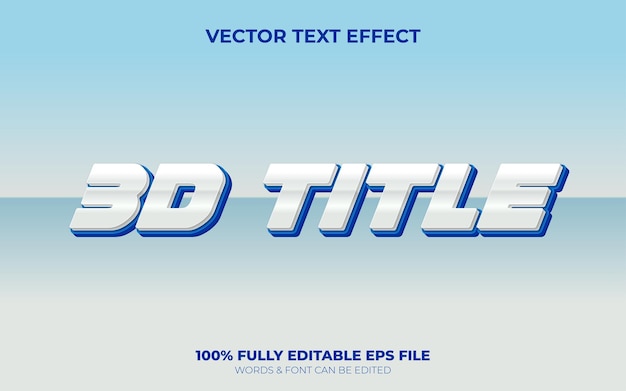 Editable vector 3d steel title text effect with white and blue color