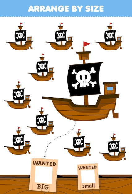 Educatief spel voor kinderen rangschikken op maat grote of kleine afbeelding van een schattig cartoonschip afdrukbaar piratenwerkblad