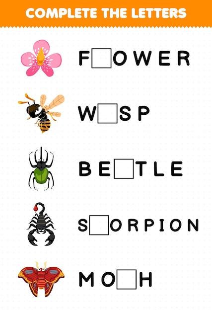 Educatief spel voor kinderen voltooi de letters van schattige cartoon bloem wesp kever schorpioen mot afdrukbare bug werkblad