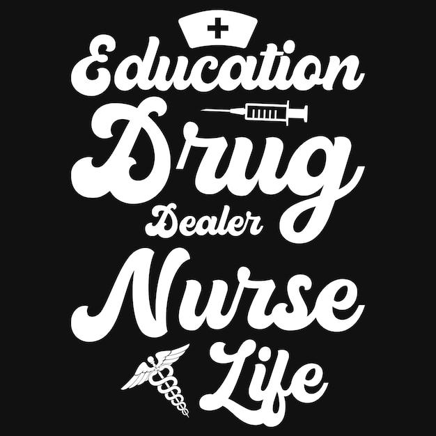 교육 마약상 간호사 생활 티셔츠 디자인