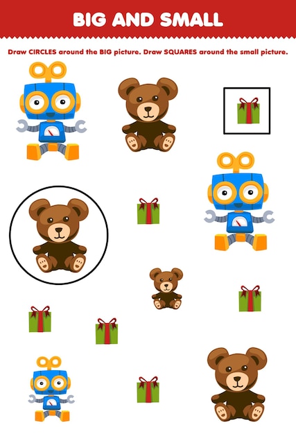 Education game for children arrange by size big or small by drawing circle and square of cute cartoon robot teddy bear and gift box printable winter worksheet