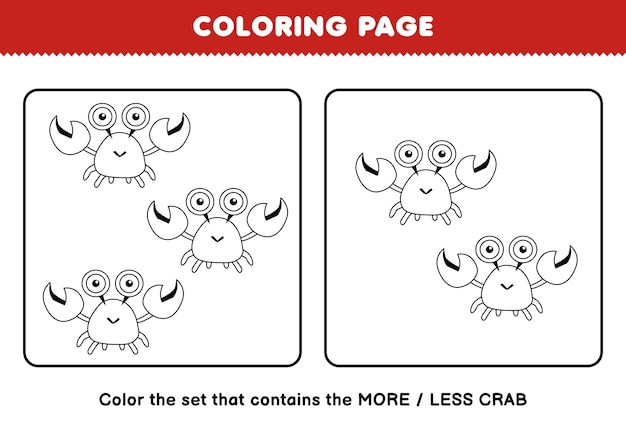 Education game for children coloring page more or less picture of cute cartoon crab line art set printable worksheet
