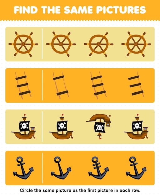 Education game for children find the same picture in each row of cute cartoon wheel ladder ship and anchor printable pirate worksheet