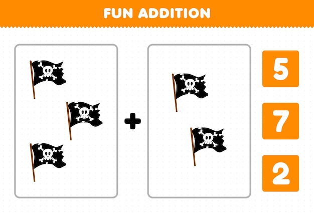 Education game for children fun addition by count and choose the correct answer of cute cartoon flag printable pirate worksheet