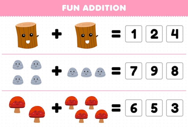 Education game for children fun addition by guess the correct number of cute cartoon wood log stone mushroom printable nature worksheet