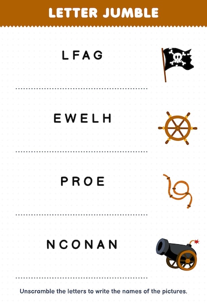 Education game for children letter jumble write the correct name for cute cartoon flag wheel rope cannon printable pirate worksheet