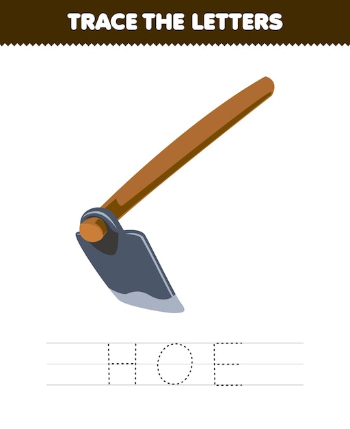 Education game for children trace the letter of cute cartoon hoe printable tool worksheet